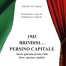 A. Caputo. <em>1943 Brindisi… persino capitale</em>
