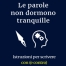 C. Nolasco. <em>Le parole non dormono tranquille</em>