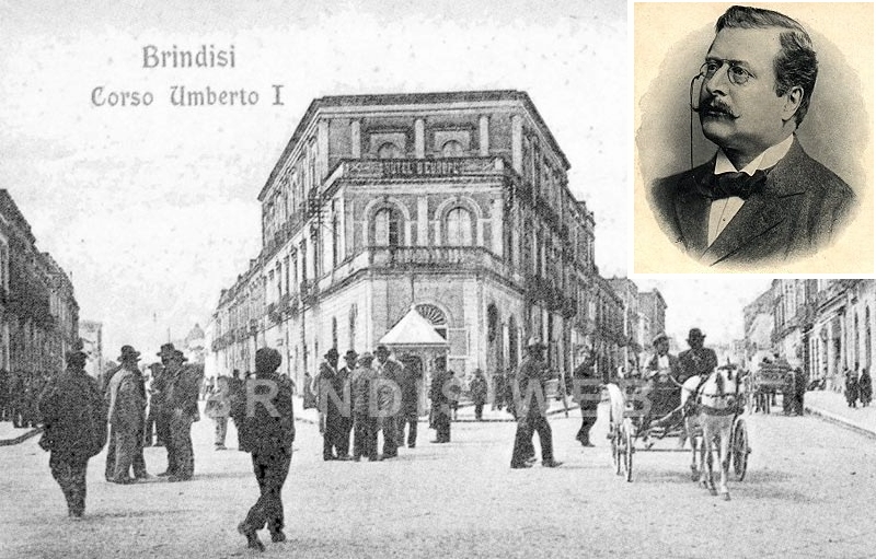 Brindisi. Palazzo Pinto Barnaba nel 1904, quando ospitava l'Hotel d'Europe, come indicato dall'insegna al secondo piano. Nel riquadro l'on. Antonio Fratti
